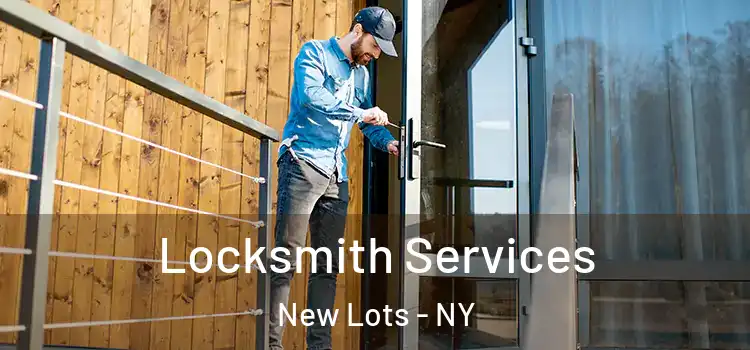  Locksmith Services New Lots - NY