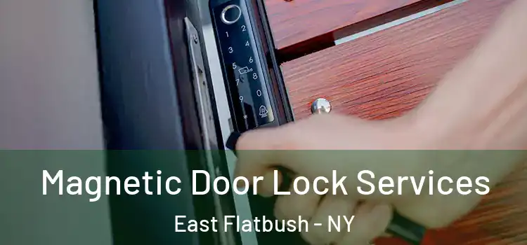  Magnetic Door Lock Services East Flatbush - NY