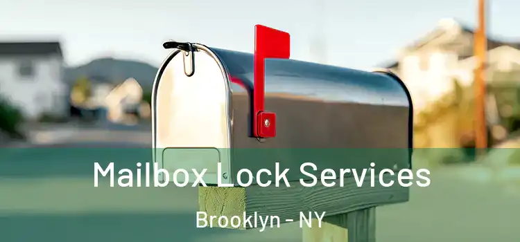 Mailbox Lock Services Brooklyn - NY