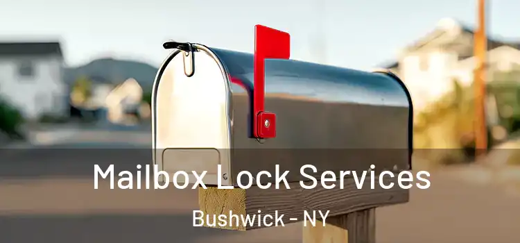 Mailbox Lock Services Bushwick - NY