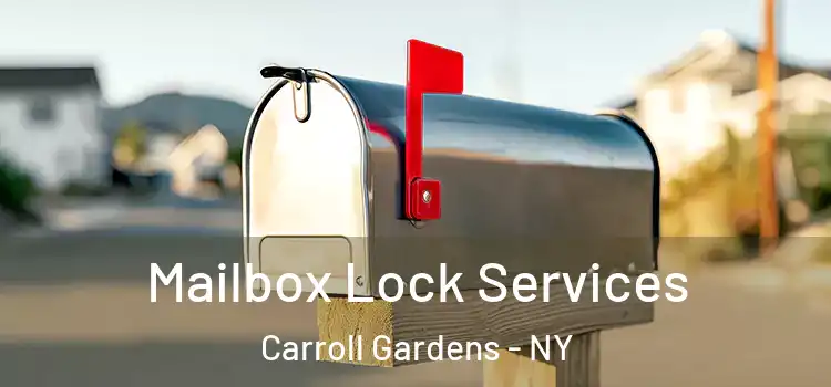 Mailbox Lock Services Carroll Gardens - NY