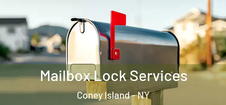 Mailbox Lock Services Coney Island - NY