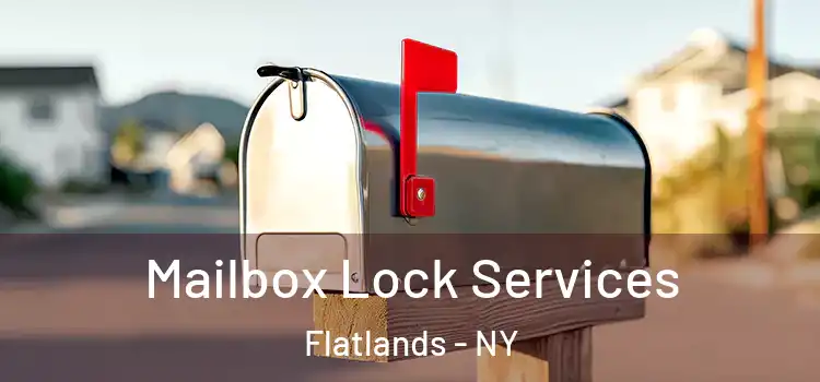 Mailbox Lock Services Flatlands - NY