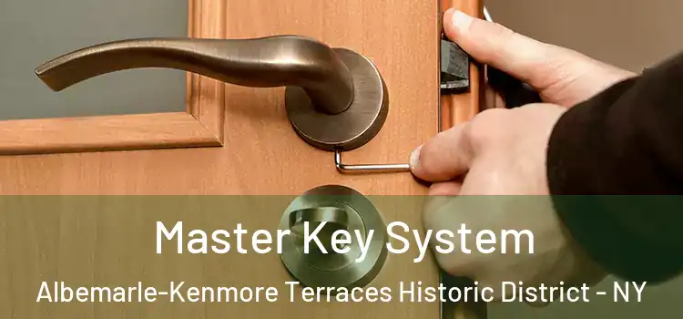  Master Key System Albemarle-Kenmore Terraces Historic District - NY