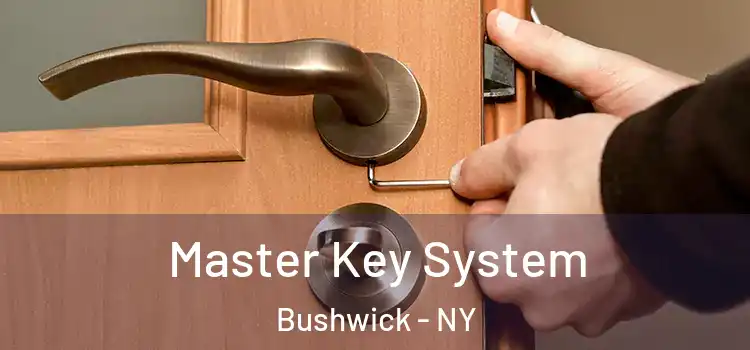 Master Key System Bushwick - NY