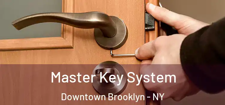  Master Key System Downtown Brooklyn - NY