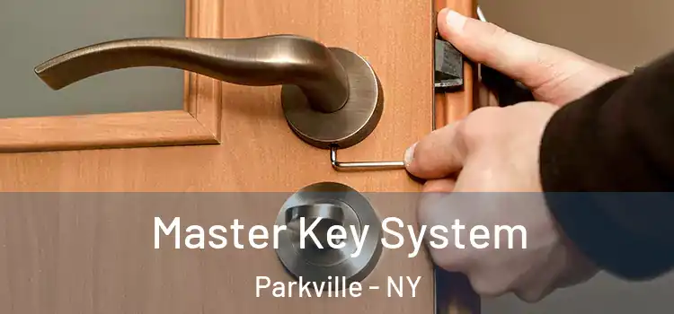 Master Key System Parkville - NY