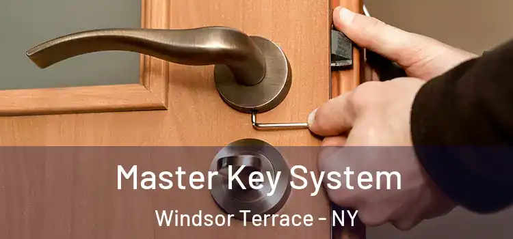 Master Key System Windsor Terrace - NY