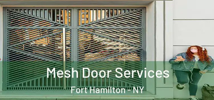 Mesh Door Services Fort Hamilton - NY