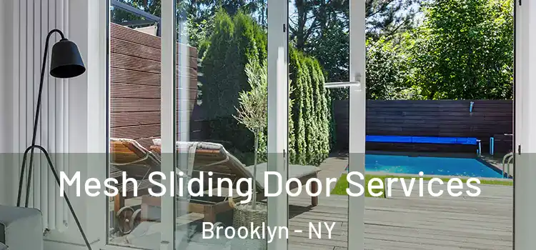 Mesh Sliding Door Services Brooklyn - NY