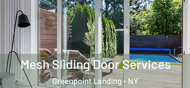Mesh Sliding Door Services Greenpoint Landing - NY