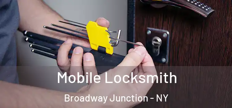 Mobile Locksmith Broadway Junction - NY