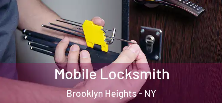Mobile Locksmith Brooklyn Heights - NY