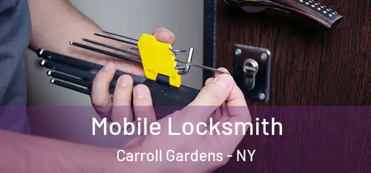 Mobile Locksmith Carroll Gardens - NY