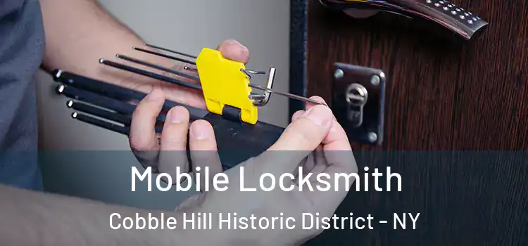 Mobile Locksmith Cobble Hill Historic District - NY