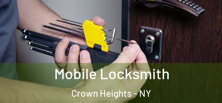 Mobile Locksmith Crown Heights - NY