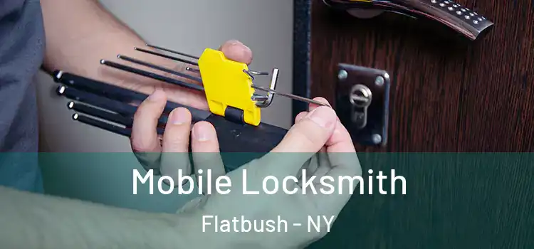 Mobile Locksmith Flatbush - NY