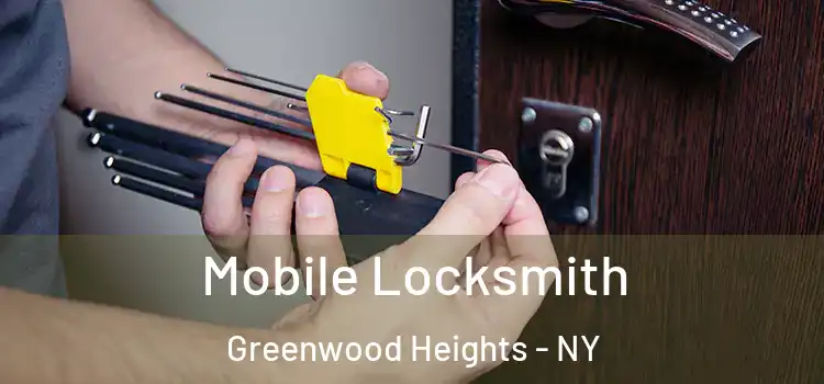 Mobile Locksmith Greenwood Heights - NY