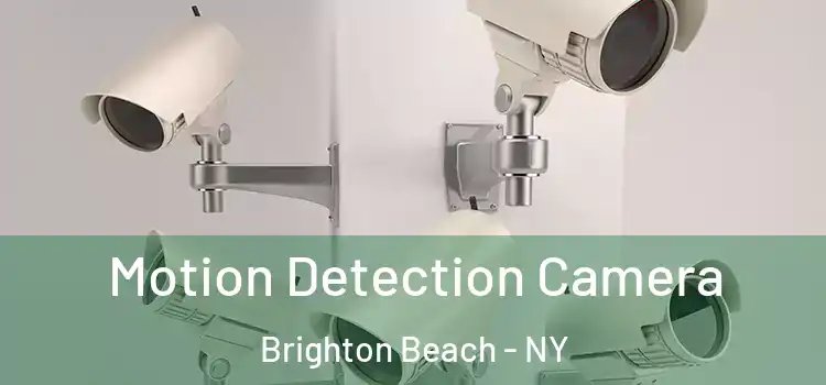  Motion Detection Camera Brighton Beach - NY
