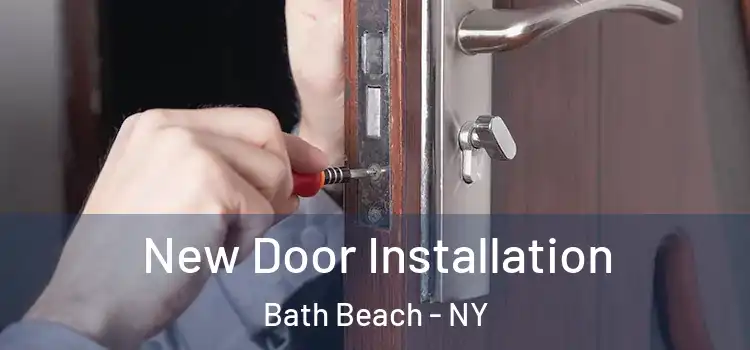 New Door Installation Bath Beach - NY