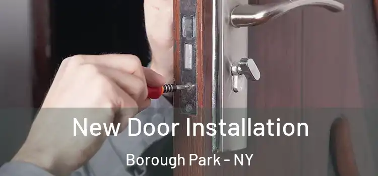New Door Installation Borough Park - NY