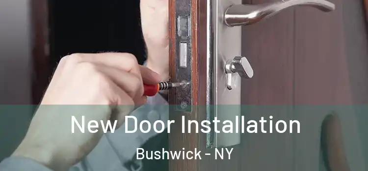 New Door Installation Bushwick - NY
