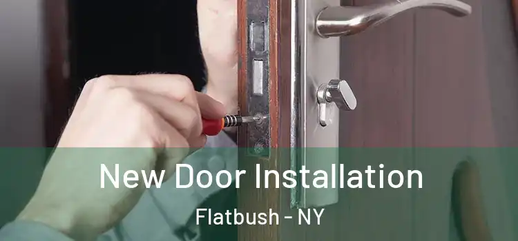New Door Installation Flatbush - NY