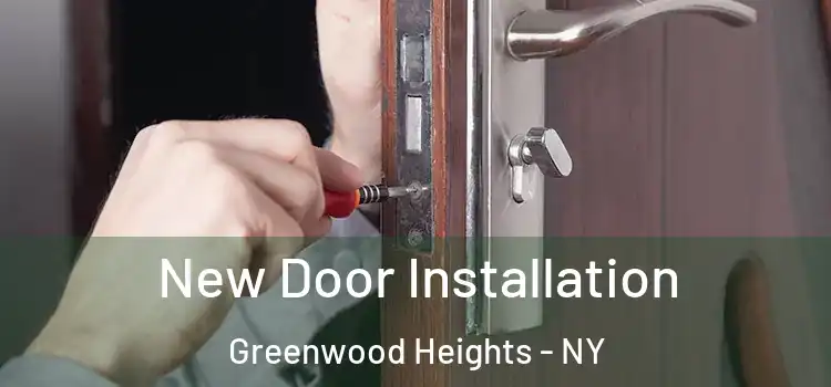 New Door Installation Greenwood Heights - NY
