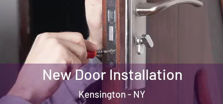 New Door Installation Kensington - NY