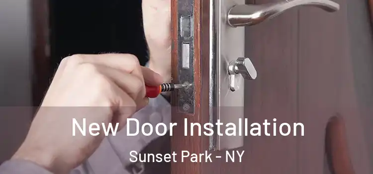 New Door Installation Sunset Park - NY