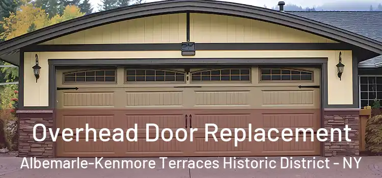  Overhead Door Replacement Albemarle-Kenmore Terraces Historic District - NY