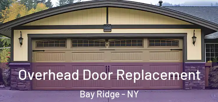  Overhead Door Replacement Bay Ridge - NY