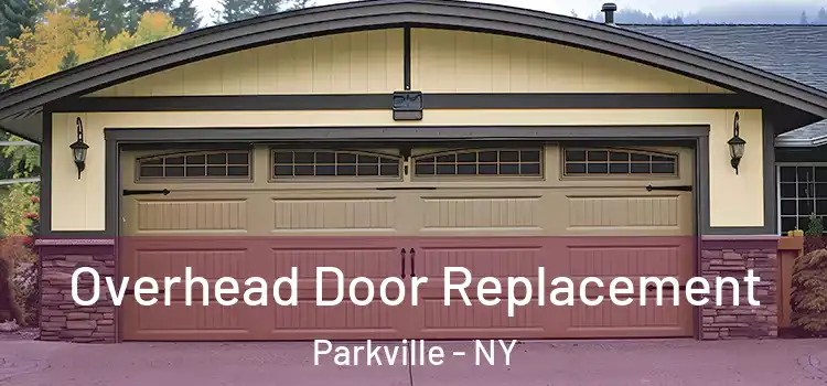  Overhead Door Replacement Parkville - NY