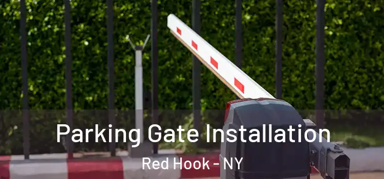 Parking Gate Installation Red Hook - NY