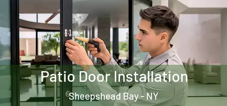 Patio Door Installation Sheepshead Bay - NY