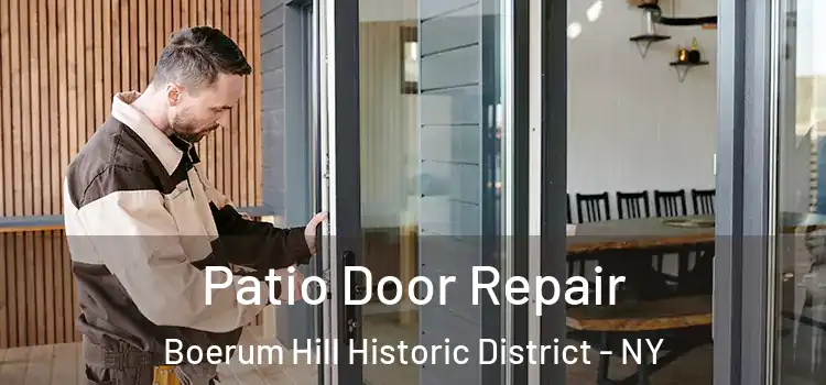 Patio Door Repair Boerum Hill Historic District - NY
