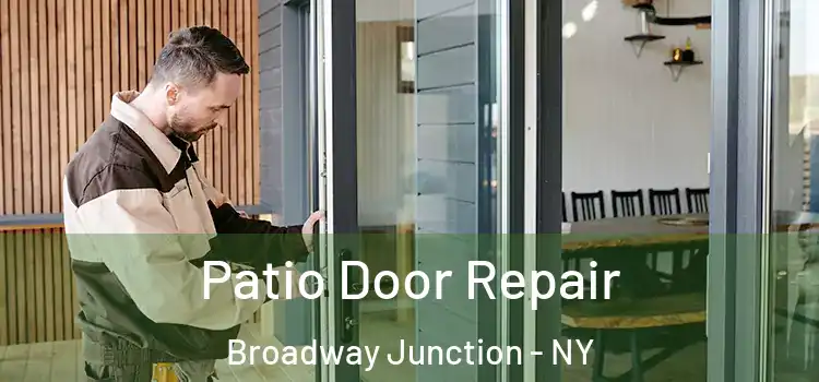  Patio Door Repair Broadway Junction - NY