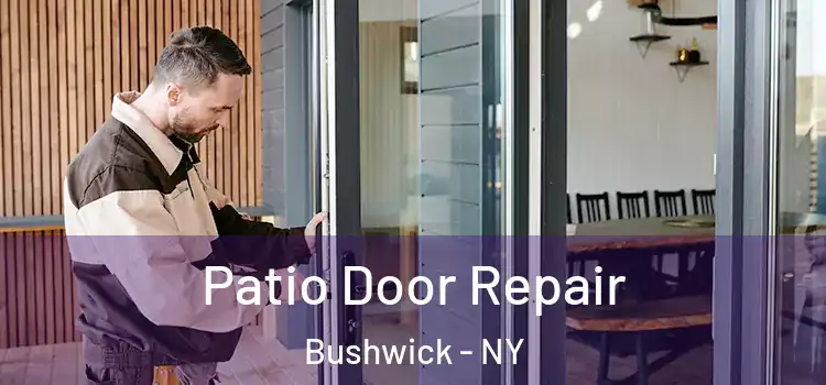  Patio Door Repair Bushwick - NY