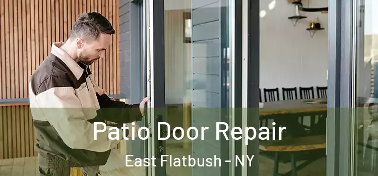 Patio Door Repair East Flatbush - NY