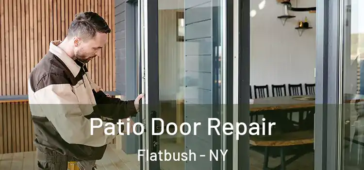 Patio Door Repair Flatbush - NY