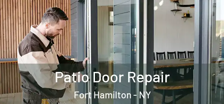 Patio Door Repair Fort Hamilton - NY