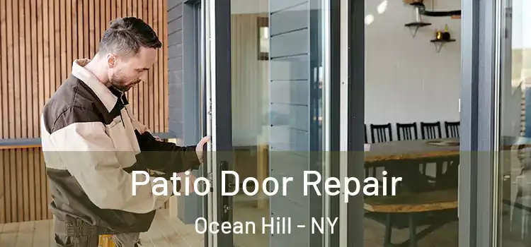 Patio Door Repair Ocean Hill - NY