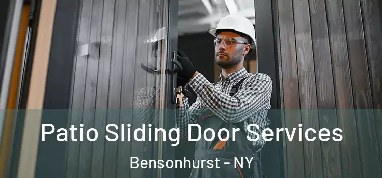 Patio Sliding Door Services Bensonhurst - NY