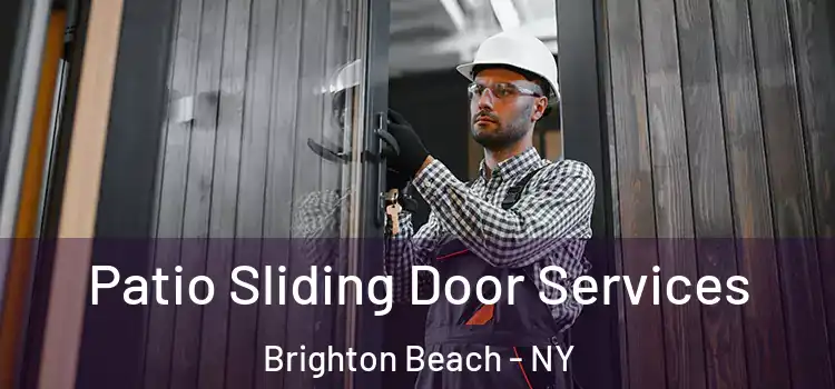 Patio Sliding Door Services Brighton Beach - NY