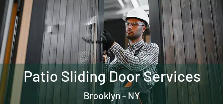 Patio Sliding Door Services Brooklyn - NY