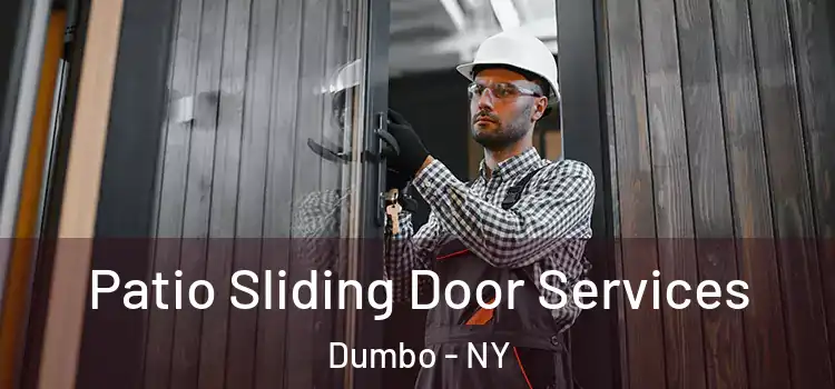 Patio Sliding Door Services Dumbo - NY