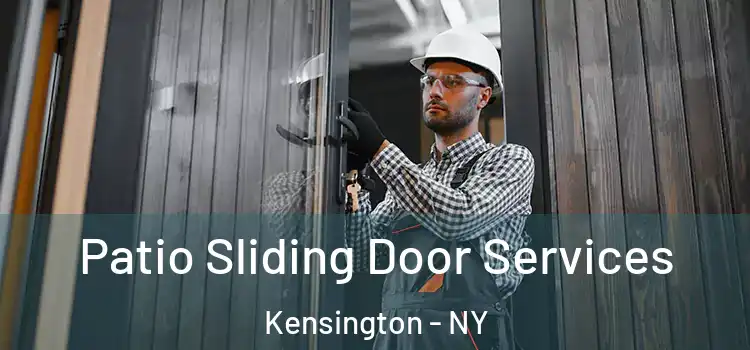 Patio Sliding Door Services Kensington - NY