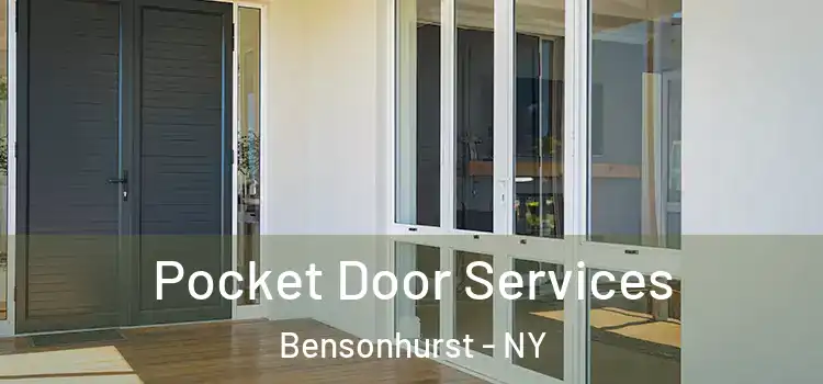 Pocket Door Services Bensonhurst - NY