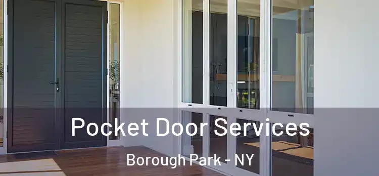 Pocket Door Services Borough Park - NY