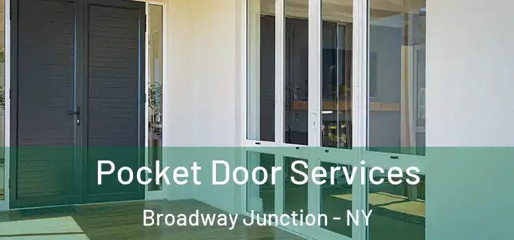 Pocket Door Services Broadway Junction - NY